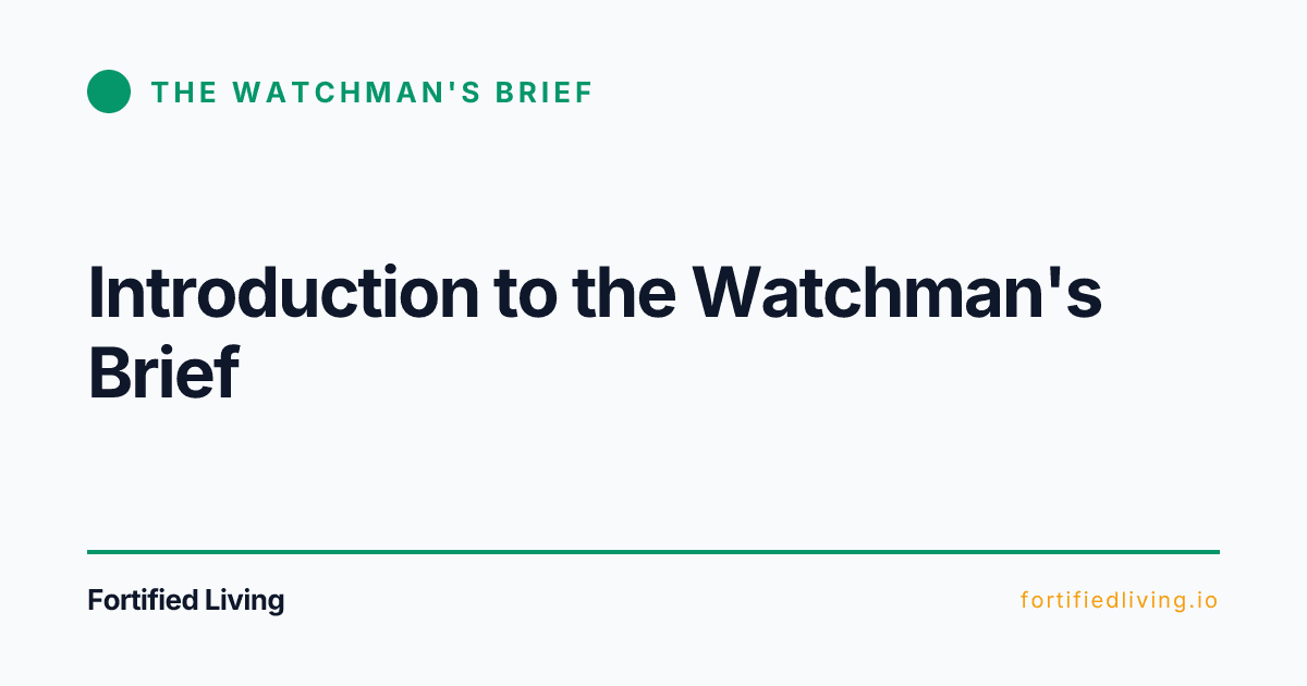 Introduction to the Watchman's Brief