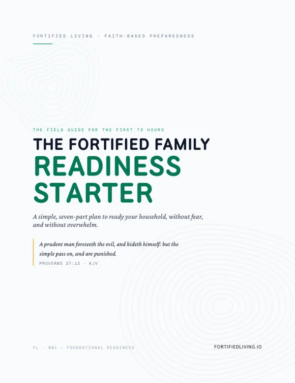Cover of The Fortified Family Readiness Starter, a field guide for the first 72 hours.